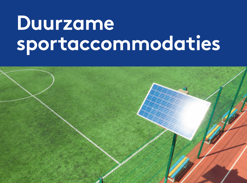 Gemeente: investeer in duurzame sportaccommodaties